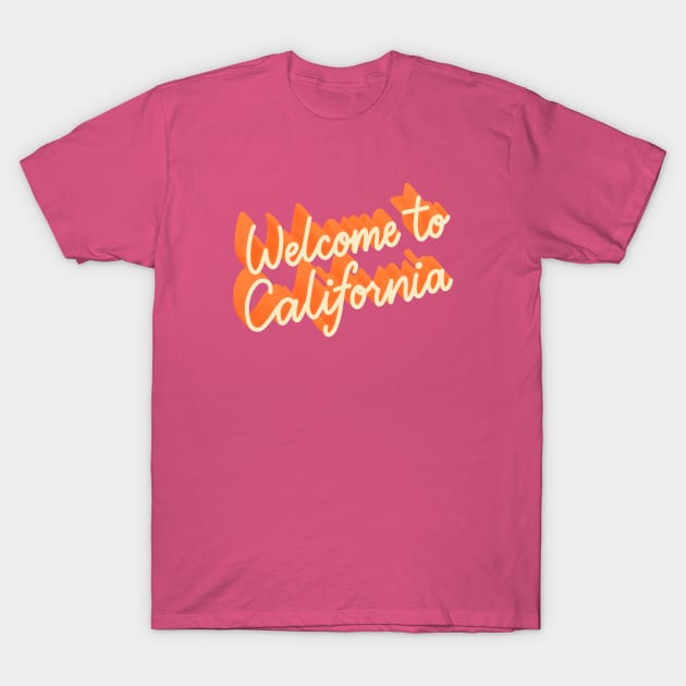 Welcome to California T-Shirt by Peggy Dean